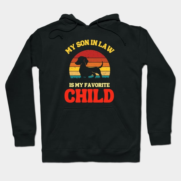 My Son In Law Is My Favorite Child Hoodie by Xtian Dela ✅